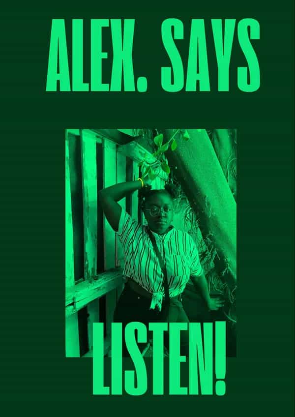Alex. Says Listen!