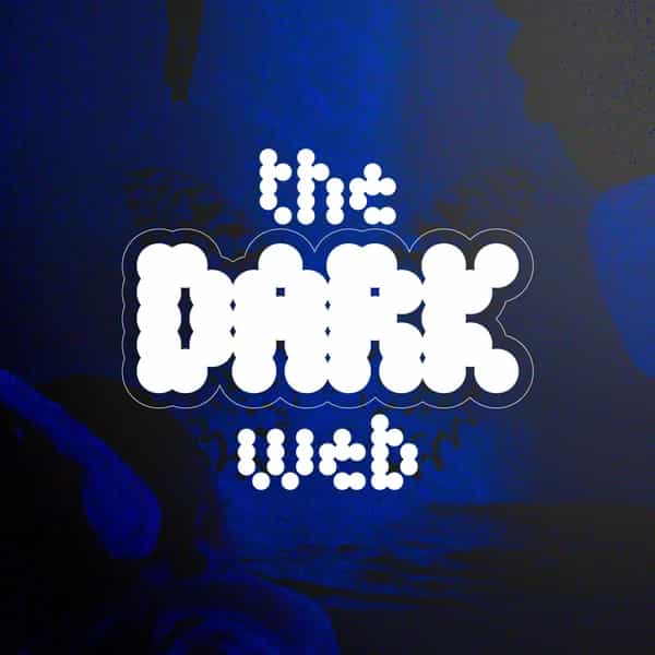 the DARK web 