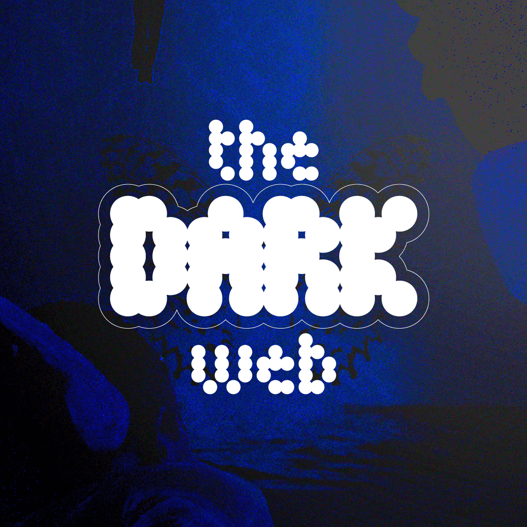 the DARK web 
